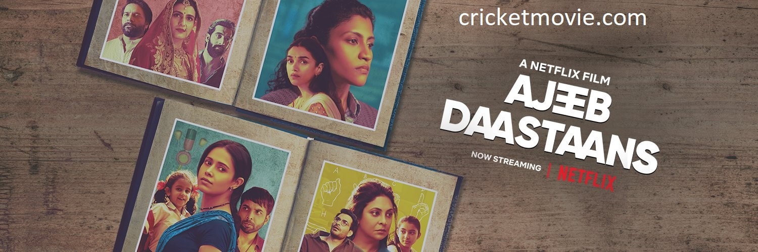 Ajeeb Daastaans Review-cricketmovie.com