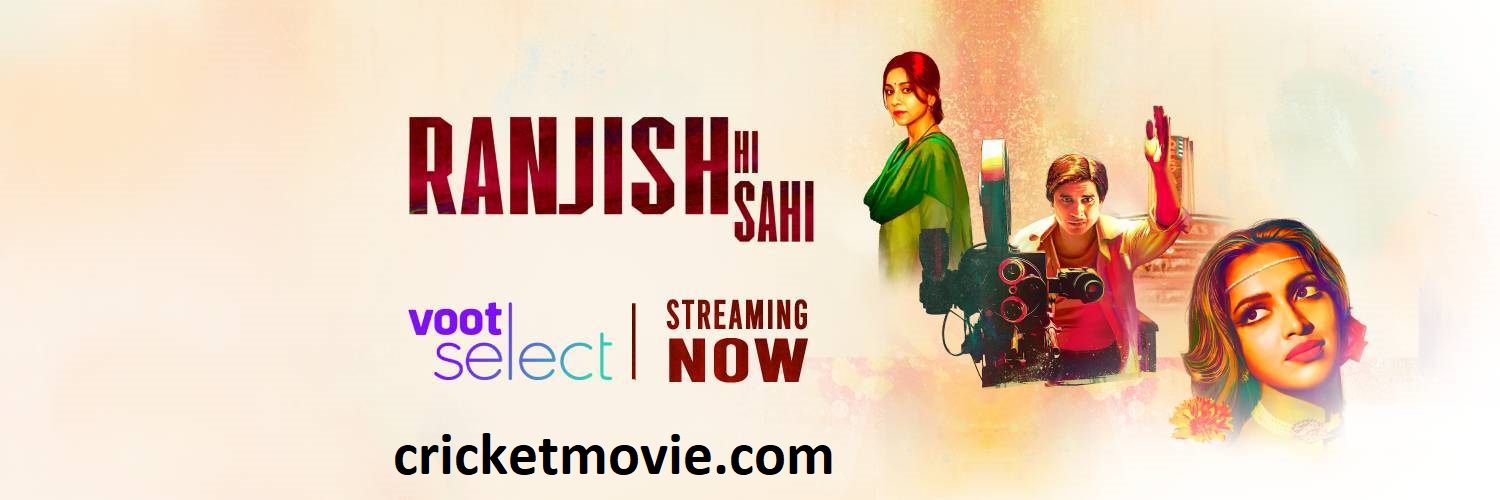 Ranjish Hi Sahi Review-cricketmovie.com