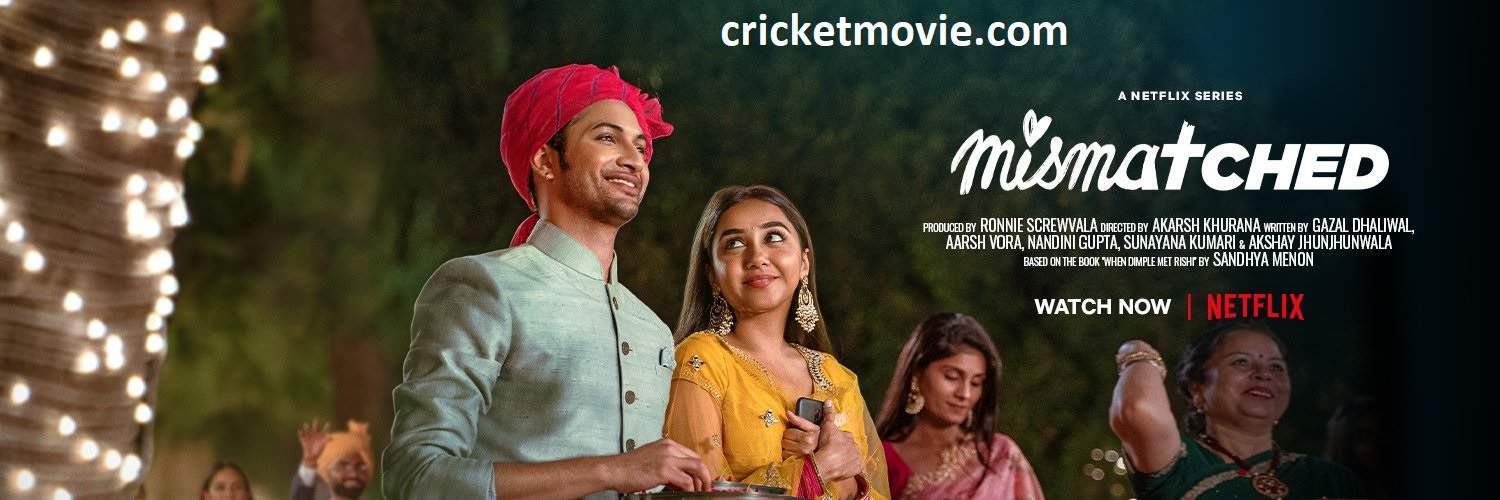 Mismatched Season 2 Review-cricketmovie.com