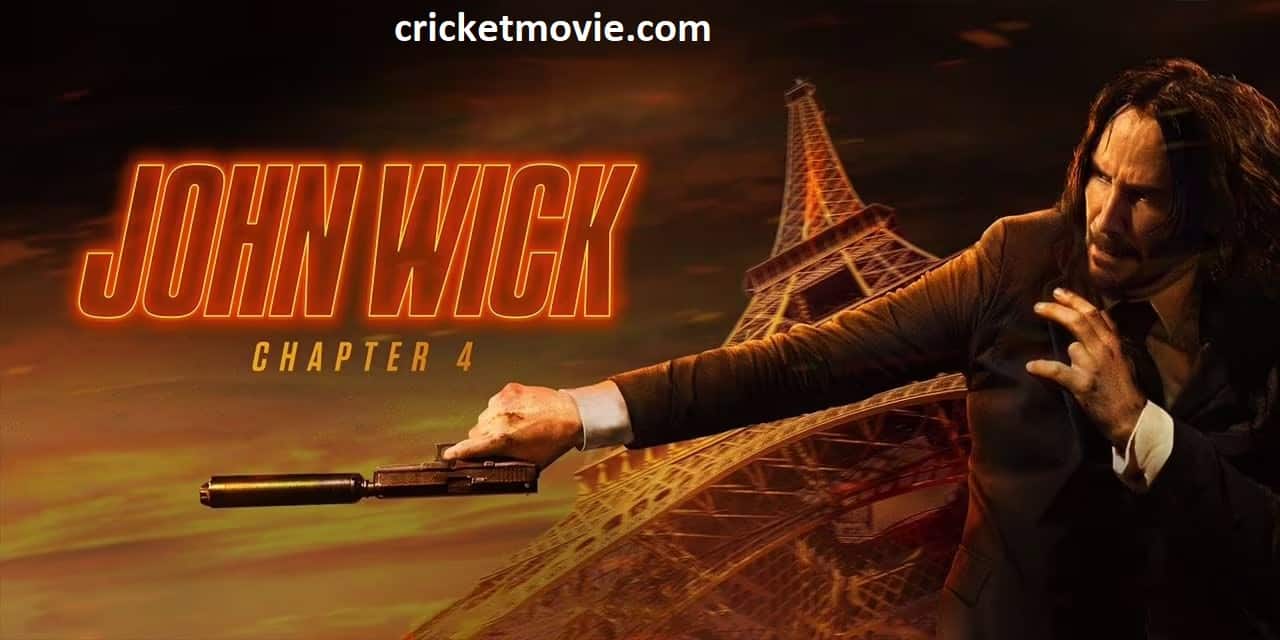 John Wick Chapter 4 Review-cricketmovie.com