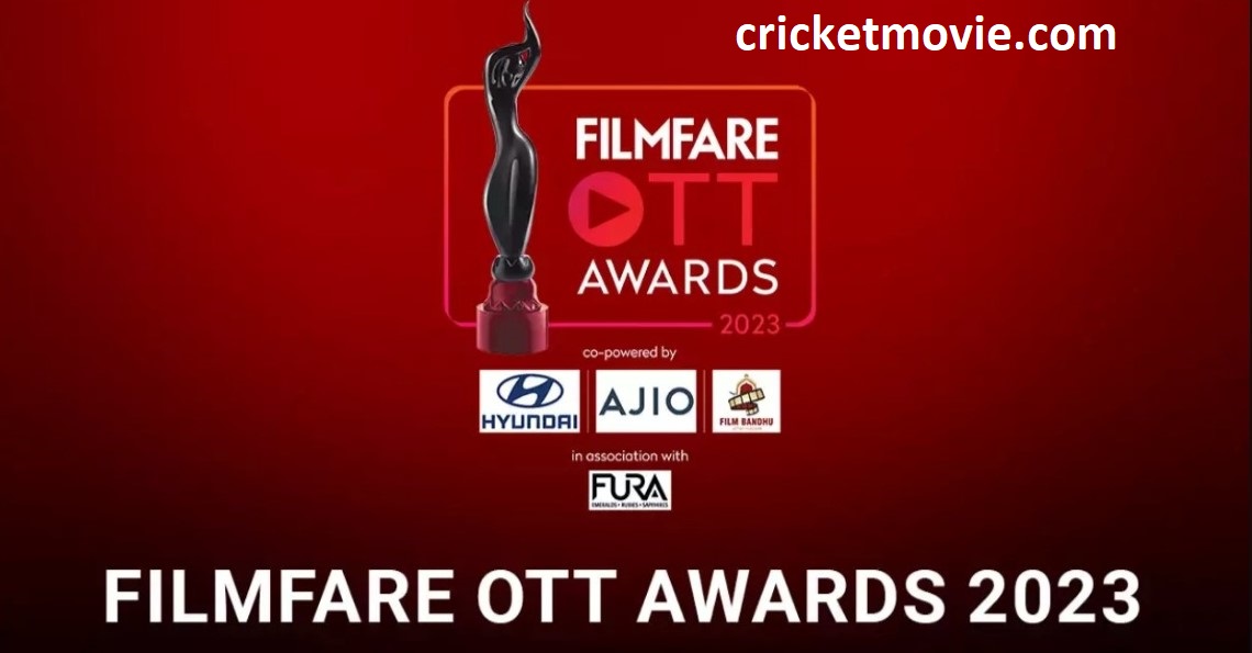 Filmfare OTT Awards 2023-cricketmovie.com