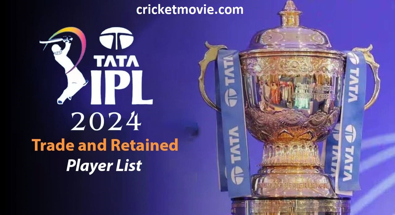 IPL Retention 2024-cricketmovie.com
