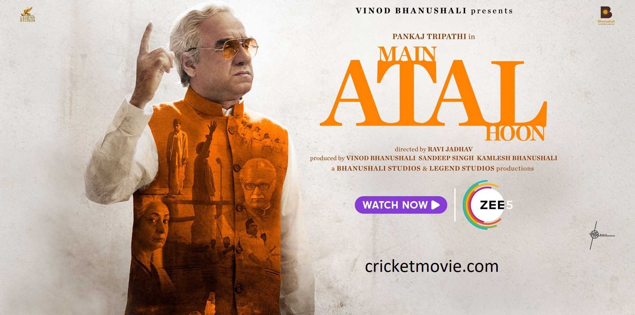 Main Atal Hoon On Zee5-cricketmovie.com