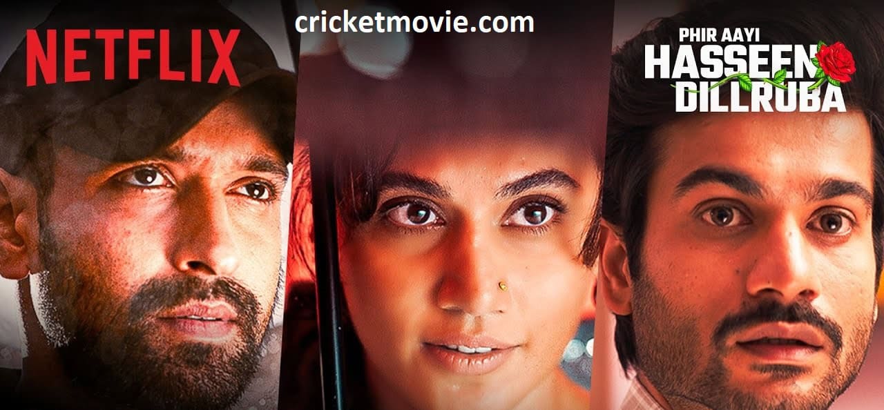 Phir Aayi Hasseen Dillruba Review-cricketmovie.com